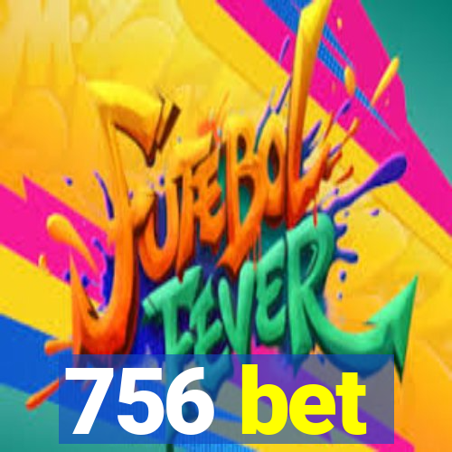 756 bet